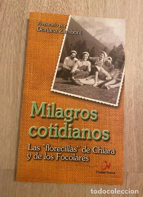 Libros: Milagros cotidianos. Las \1florecillas\1 de Chiara y de los Focolares - Doriana Zamboni