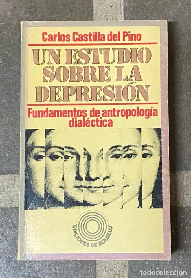 B&uuml;cher: UN ESTUDIO SOBRE LA DEPRESI&Oacute;N. CARLOS CASTILLA DEL PINO. 1972, PEN&Iacute;NSULA DE BOLSILLO. -