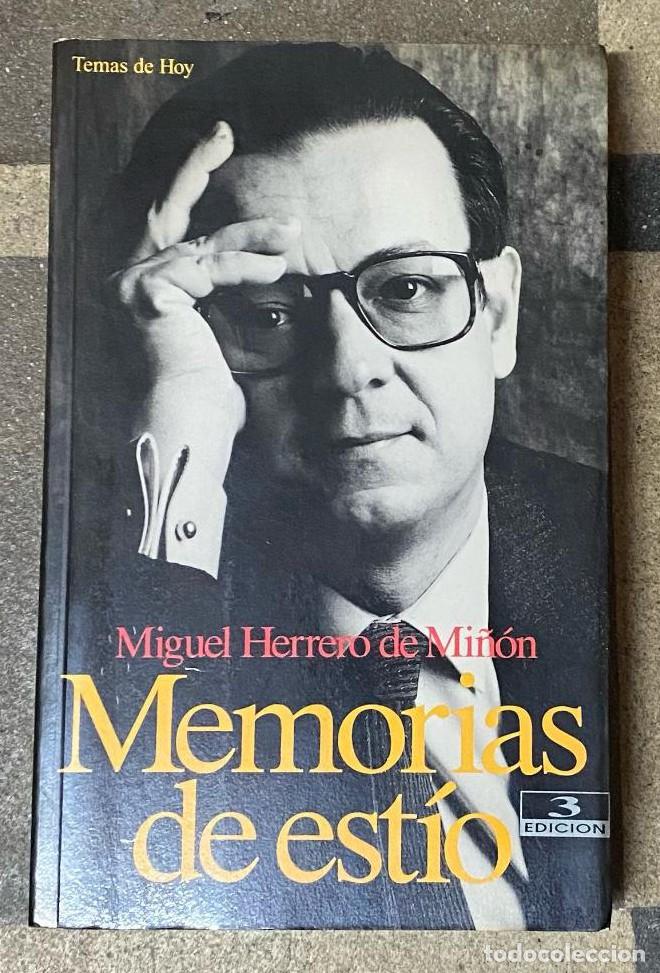 Libros: Memorias de esti?o. Herrero De Min?o?n, Miguel. 1993,Ediciones Temas de Hoy. -