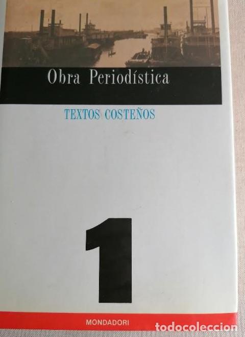Livres: Obra period&iacute;stica. Textos coste&ntilde;os. Garc&iacute;a M&aacute;rquez. Mondadori. 1981 623pp TAPA DURA -
