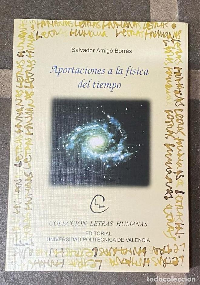 Libros: Aportaci&oacute;nes a La F&iacute;sica Del Tiempo (Letras humanas) - Salvador Amig&oacute; Borr&aacute;s