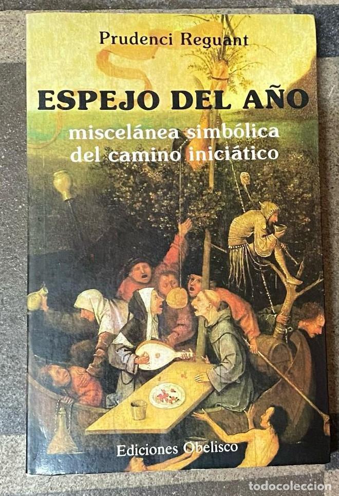 Libros: ESPEJO DEL A&Ntilde;O. PRUDENCI REGUANT. 1989, EDICIONES OBELISCO. -