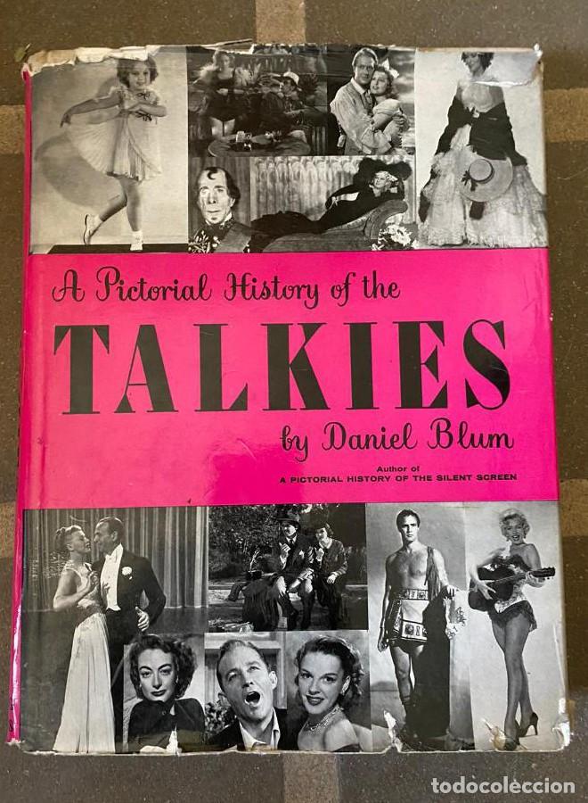 Libros: A PICTORIAL HISTORY OF THE TALKIES BY DANIEL BLUM. -