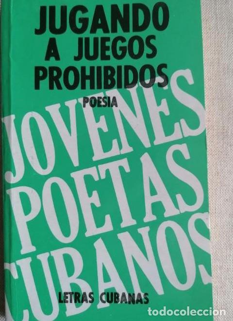Livres: Jugando a juegos prohibidos: poes&iacute;a LETRAS CUBANAS 1992 170pp -