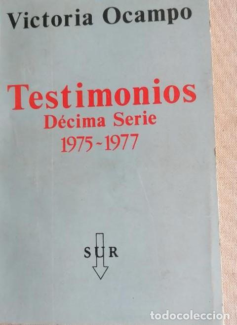 Libros: Testimonios. D&eacute;cima serie (1975-1977). [Tapa blanda] by OCAMPO, Victoria.- - Victoria.- OCAMPO