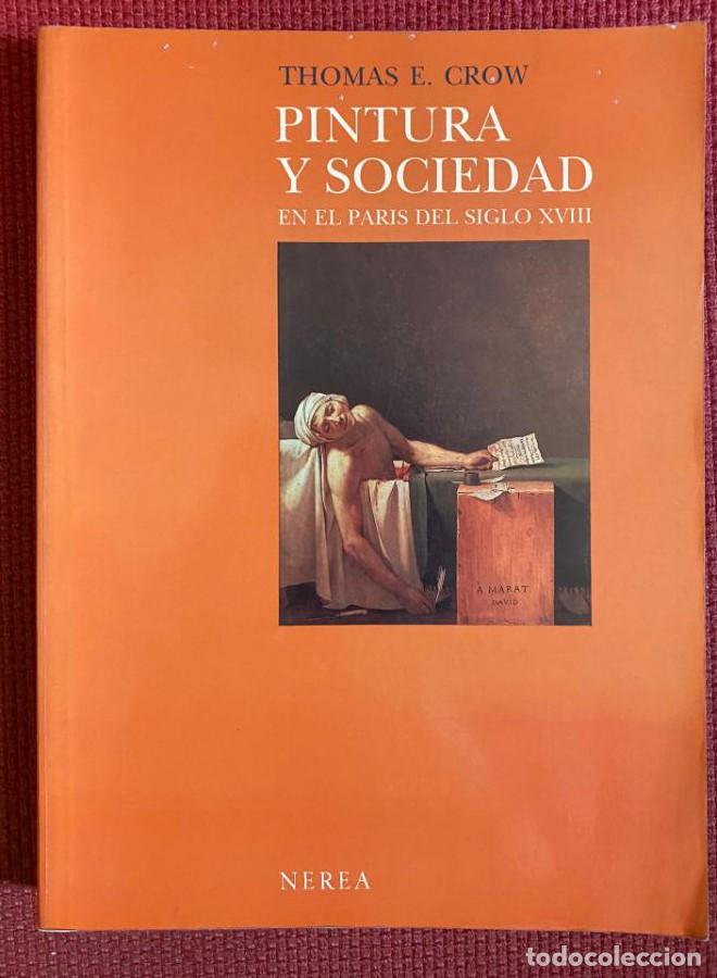 Livres: PINTURA Y SOCIEDAD/NEREA - Thomas E. Crow
