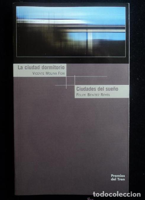 B&uuml;cher: LA CIUDAD DORMITORIO . MOLINA FOIX. CIUDADES DE ENSUE&Ntilde;O BENITO REYES. 2010 133 PAG -