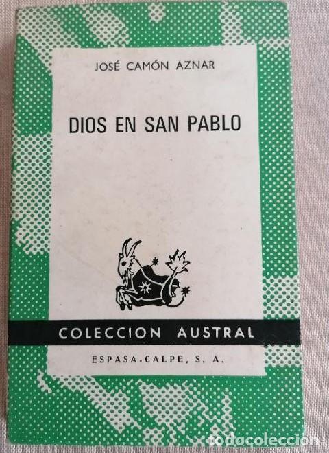 Libros: DIOS EN SAN PABLO. JOS&Eacute; CAM&Oacute;N AZNAR. COLECCI&Oacute;N AUSTRAL, 1968 1&ordm; ed. 151pp -