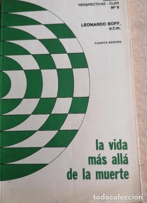 B&uuml;cher: LA VIDA MAS ALLA DE LA MUERTE - LEONARDO BOFF - CLAR, 1977, 1&ordf; EDICION (BUEN ESTADO) 182pp -