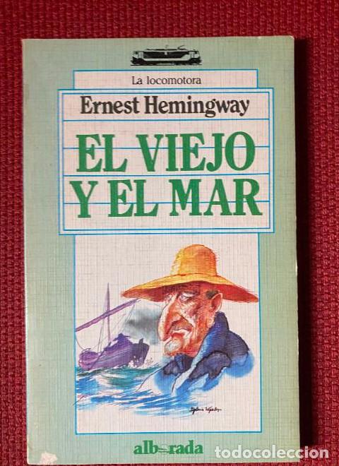 Libros: EL VIEJO Y EL MAR. ERNEST HEMINGWAY. EDITORIAL ALBORADA. - - Foto 1