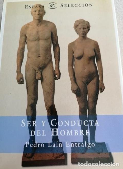Libros: Ser y conducta del hombre - Pedro Lain Entralgo