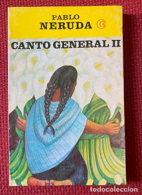 Libros: CANTO GENERAL II. PABLO NERUDA. EDITORIAL LOSADA. - - Foto 1