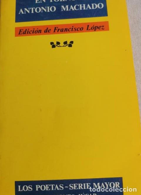 Libros: En torno a Antonio machado - Francisco Lopez - Foto 1