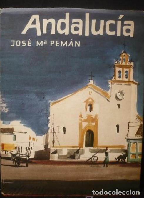 Libros: ANDALUCIA, JOSE MARIA PEMAN, EDICIONES DESTINO. 3&ordm; EDICION. -