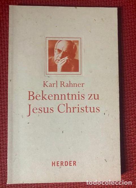 B&uuml;cher: BEKENNTNIS ZU JESUS CHRISTUS. KARL RAHNER. HERDER. -