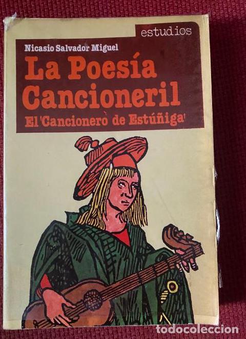 Libros: LA POES&Iacute;A CANCIONERIL. EL CANCIONERO DE EST&Uacute;&Ntilde;IGA. NICASIO SALVADOR. ALHAMBRA. -