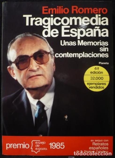 B&uuml;cher: TRAGICOMEDIA DE ESPA&Ntilde;A. EMILIO ROMERO. EDITORIAL PLANETA. 1985 297 PAG -