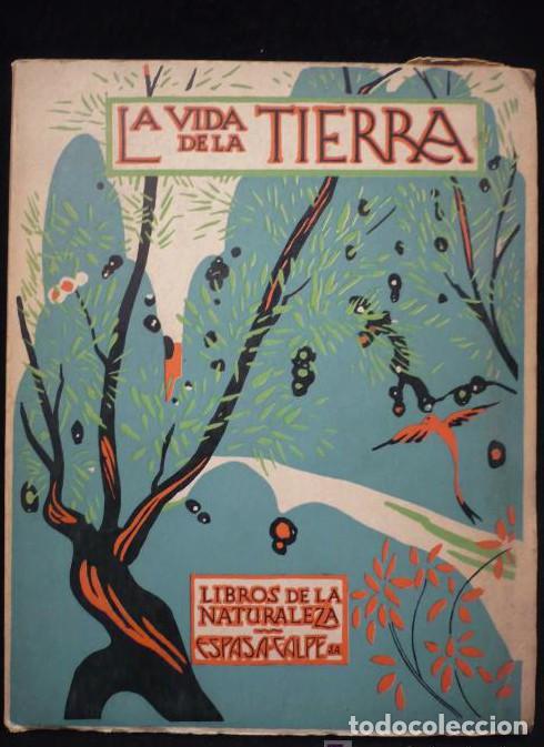 Libros: LA VIDA EN LA TIERRA. LIBROS NATURALEZA ESPASA CALPE. 1964 95 PAG. -