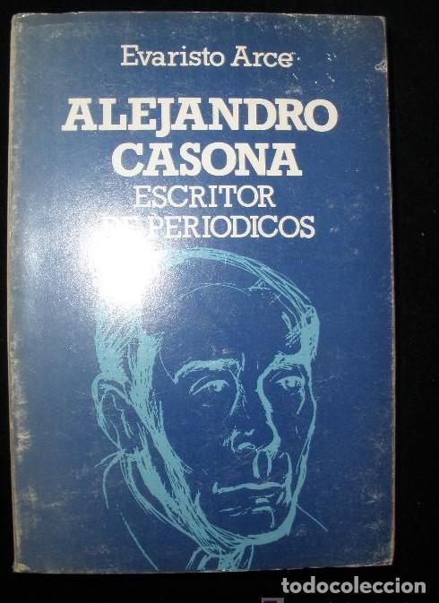 B&uuml;cher: ALEJANDRO CASONA.ESCRITOR DE PERIODICOS. EVARISTO ARCE. EDITA ALSA. 1983 348 PAG -
