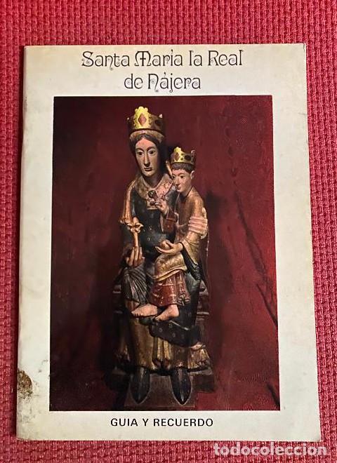 B&uuml;cher: SANTA MAR&Iacute;A LA REAL DE N&Aacute;JERA. GU&Iacute;A Y RECUERDO. PRIMERA EDICI&Oacute;N, SEPTIEMBRE 1984. -
