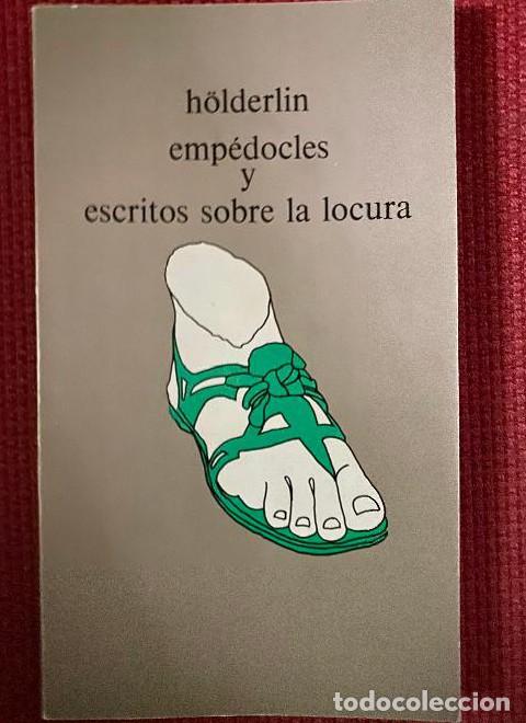 Livres: EMPEDOCLES Y ESCRITOS SOBRE LA LOCURA - H&ouml;lderlin