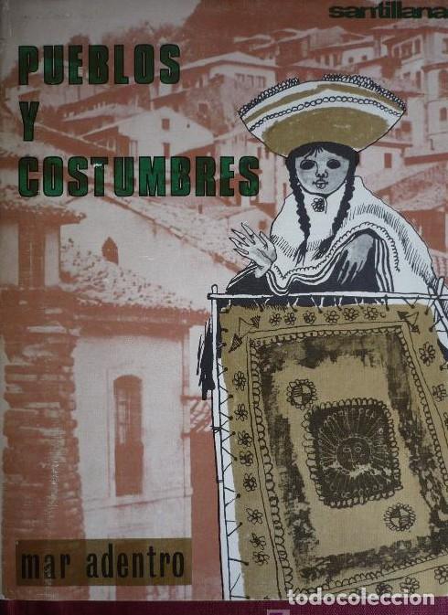 B&uuml;cher: PUEBLOS Y COSTUMBRES. ED.SANTILLANA. COORD. BELTRAN DE HEREDIA. ANTOLOGIA VARIOS AUTORES. 1ED.1967.