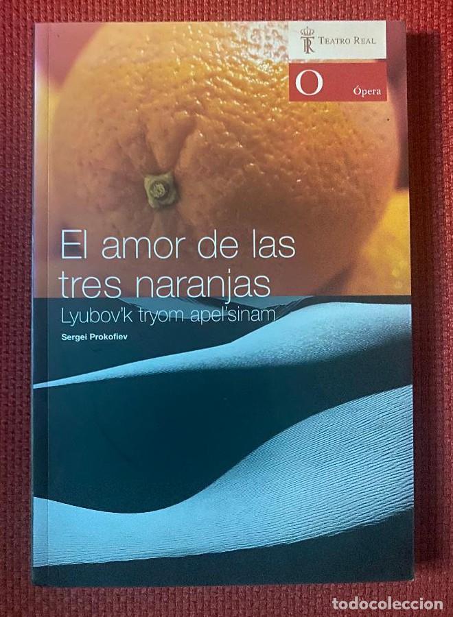 B&uuml;cher: EL AMOR DE LAS TRES NARANJAS. TEMPORADA 2006-2007. SERGEI PROKOFIEV. TEATRO REAL. -