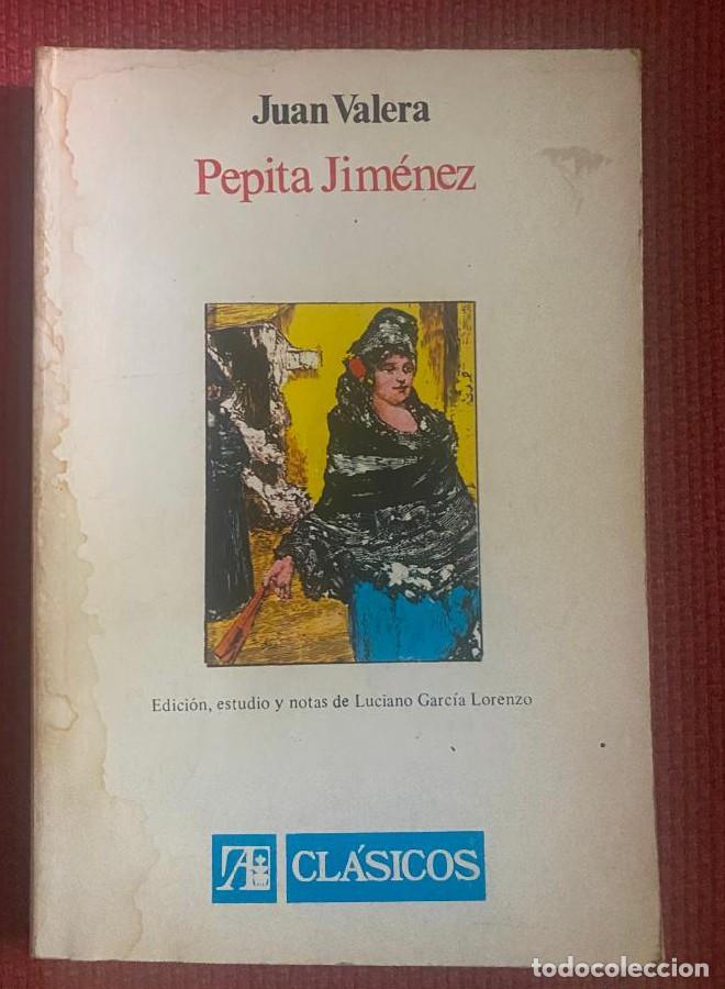 Libros: PEPITA JIM&Eacute;NEZ. JUAN VALERA. ALHAMBRA. -