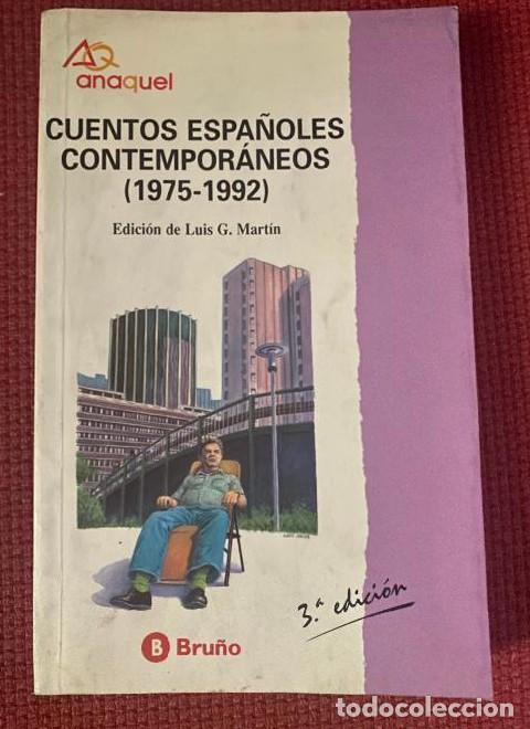 B&uuml;cher: CUENTOS ESPA&Ntilde;OLES CONTEMPOR&Aacute;NEOS (1975-1992). EDICI&Oacute;N LUIS G. MART&Iacute;N. BRU&Ntilde;O. -