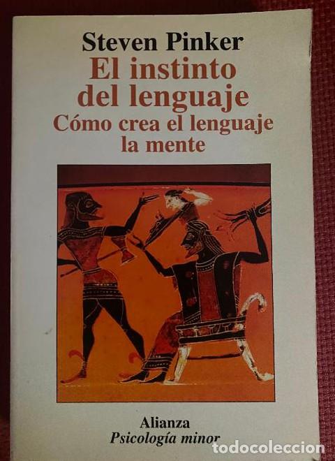 Livres: EL INSTINTO DEL LENGUAJE. C&Oacute;MO CREAL EL LENGUAJE LA MENTE. STEVEN PINKER. ALIANZA. -