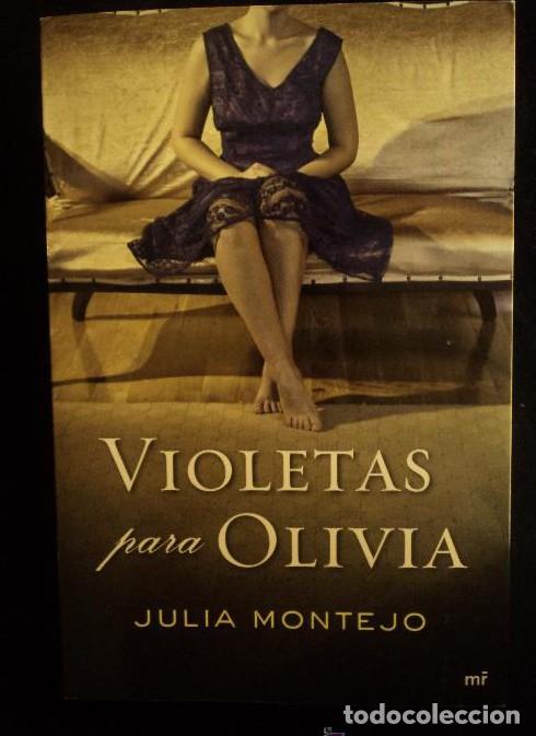Libros: VIOLETAS PARA OLIVIA. JULIA MONTEJO. MARTINEZ ROCA. 2011. 320 PAG - - Foto 1