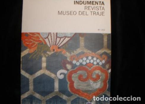 B&uuml;cher: INDUMENTA. REVISTA DEL MUSEO DEL TRAJE. 01.2008.MINISTERIO CULTURA. 2007190 PAG -