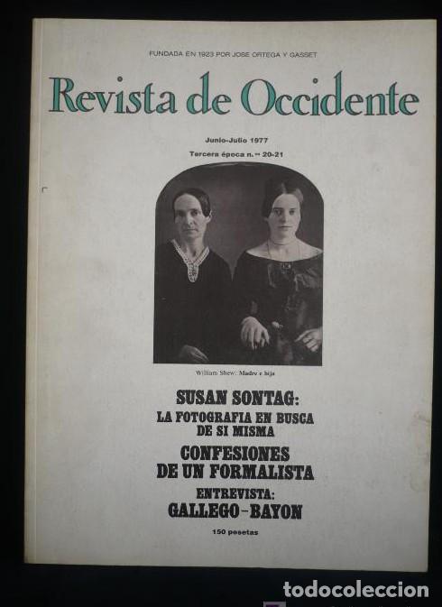 Livres: REVISTA DE OCCIDENTE. TERCERA EPOCA. JUNIO JULIO 1977. n&ordm; 20-21. SUSAN SONTAG. -