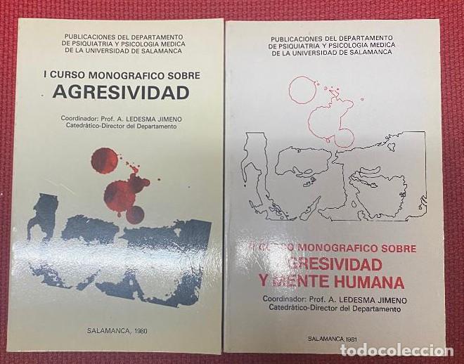 Livres: CURSO MONOGR&Aacute;FICO SOBRE AGRESIVIDAD, I Y II. COORDINADOR PROF. A. LEDESMA JIMENO. 80-81, SALAMANCA.