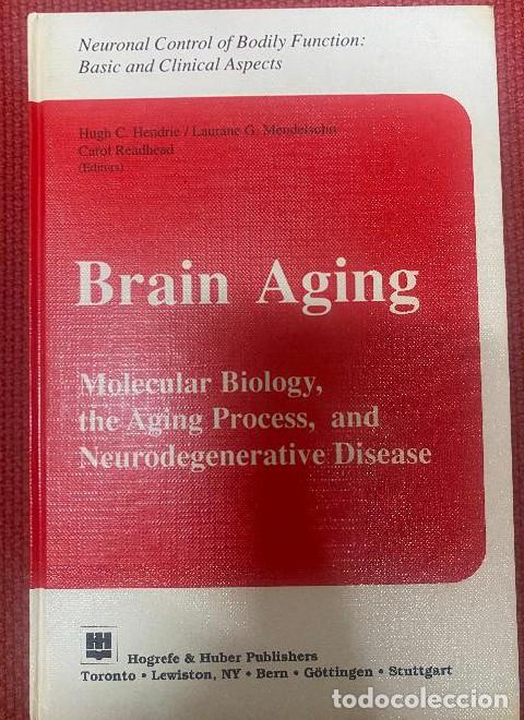 Livros em segunda m&atilde;o: Brain Aging : Molecular Biology, the Aging Process and Neurodegenerative Disease: Neuronal Control o