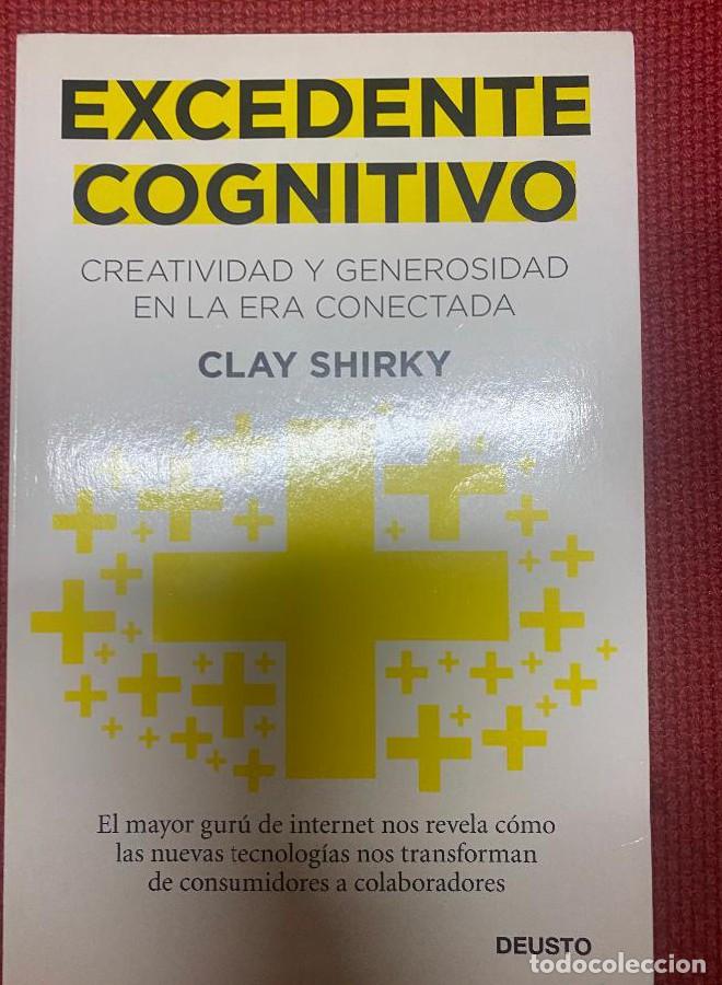 Livres: Excedente cognitivo: Creatividad y generosidad en la era conectada (Deusto) - Clay Shirky