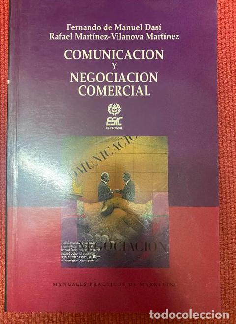 Livres: COMUNICACI&Oacute;N Y NEGOCIACI&Oacute;N CORMECIAL. FERNANDO DE MANUEL DAS&Iacute;, RAFAEL MART&Iacute;NEZ-VILANOVA. ESIC. -