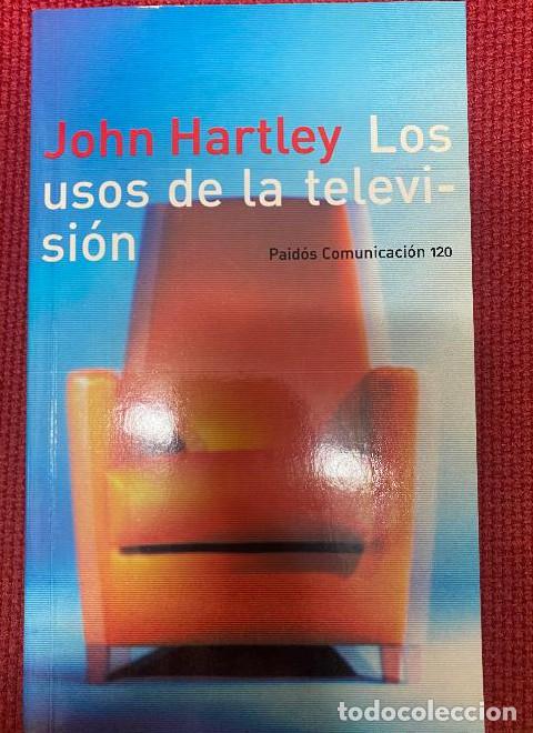 Libros: Los usos de la television (Leihotik Begira) - John Hartley