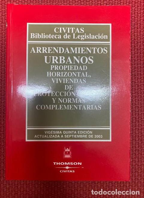 Livres: ARRENDAMIENTOS URBANOS. CIVITAS, BIBLIOTECA DE LEGISLACI&Oacute;N. VIG&Eacute;SIMA QUINTA EDICI&Oacute;N, SEPT 2003. -