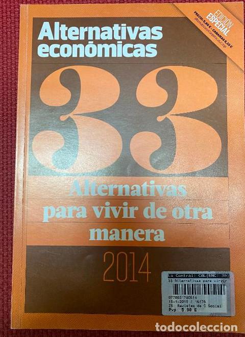 Livres: ALTERNATIVAS ECON&Oacute;MICAS, ALTERNATIVAS PARA VIVIR DE OTRA MANERA. 33, 2014. -