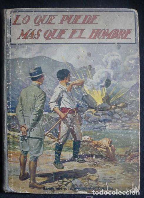 Livres: LO QUE PUEDE MAS QUE EL HOMBRE, EMILILO GOMEZ DE MIGUEL. EDI.SOPENA. 1963.1&ordm;ED. -