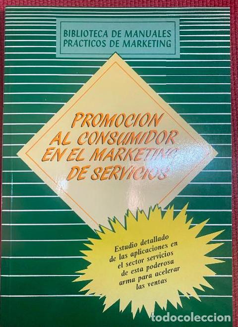 Livres: PROMOCI&Oacute;N AL CONSUMIDOR EN EL MARKETING DE SERVICIO. MANUALES DE MARKETING. D&Iacute;AZ DE SANTOS, 90. -