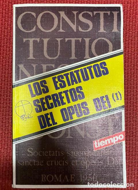 Livres: LOS ESTATUTOS SECRETOS DEL OPUS DEI, I. EDICIONES TIEMPO, 1986. EDICION BILINGUE, LATIN-ESPA&Ntilde;OL. -