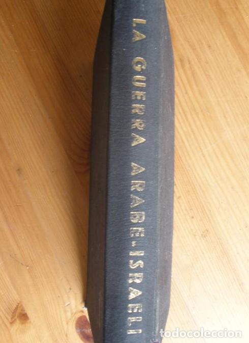 Libros: LA GUERRA ARABE ISREAL. EDGAR O'BALLANCE. ED. JANO. 1959 260 PAG -