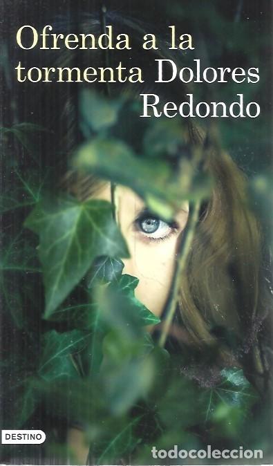 Libros: OFRENDA A LA TORMENTA DOLORES REDONDO DESTINO - Foto 1
