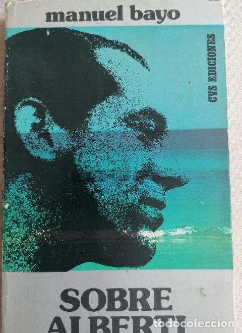 Libros: Sobre Alberti. Manuel Bayo. CVS ediciones 1974. 216pp - - Foto 1