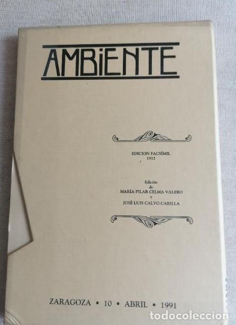 Libros: AMBIENTE / Facs&iacute;mil 1912 / edici&oacute;n de M. P. Celma Valero y J. L. Calvo Carilla / Zaragoza 1991 -