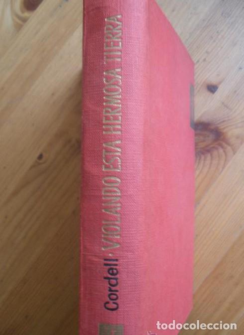 B&uuml;cher: VIOLANDO ESTA TIERRA. ALEXANDER CORDELL. EXTREMO. 1961 385 PAG -