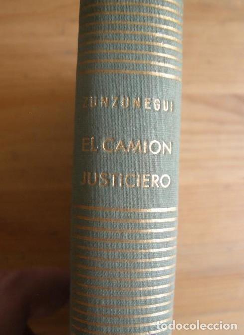 B&uuml;cher: EL CAMION JUSTICIERO. ZUNZUNEGUI. ED. NOGUER. 1957 243 PAG -