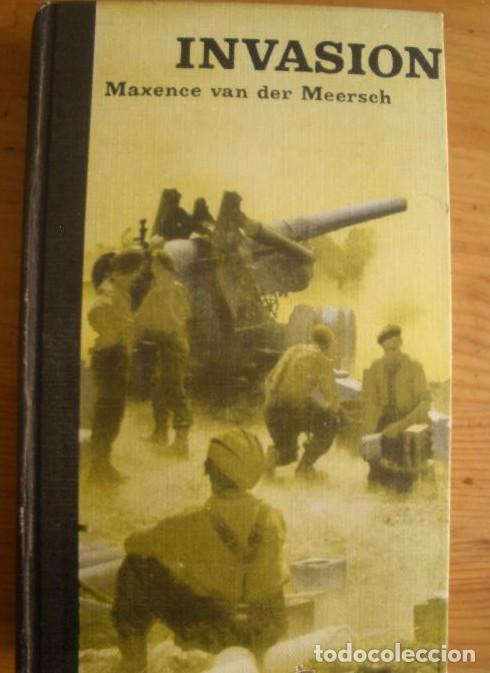 Libros: INVASION. MAXENCE VAN DER MEERSCH. CIRCULO DE LECTORES. 442 PAG -